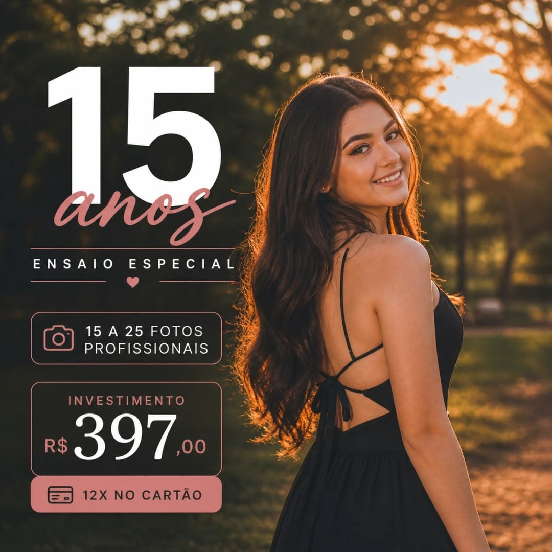 Ensaio de 15 anos com investimento — modelo editável da categoria Ensaios fotográficos
